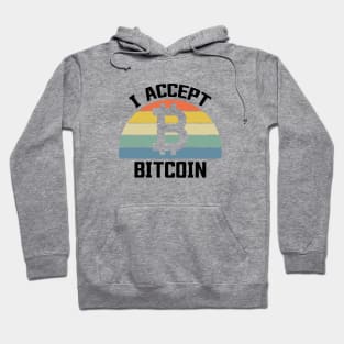 I Accept Bitcoin, Funny Bitcoin, Hodler, Cryptocurrency, Crypto, Crypto Trader, BTC Hoodie